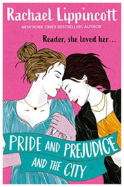 Pride Prejudice In The City