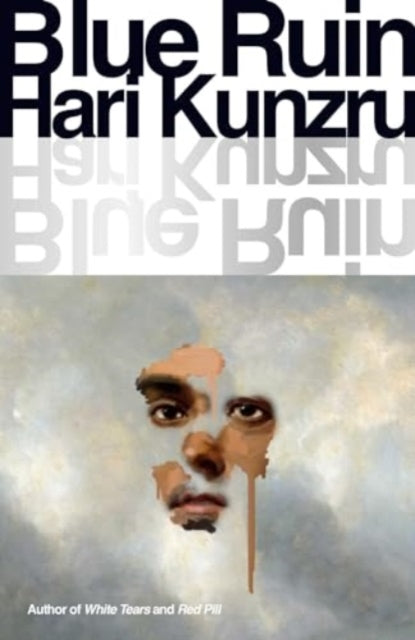 Blue Ruin By Kunzru, Hari