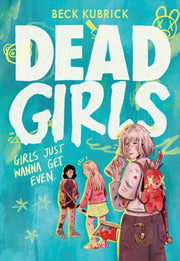 Dead Girls By Kubrick, Beck