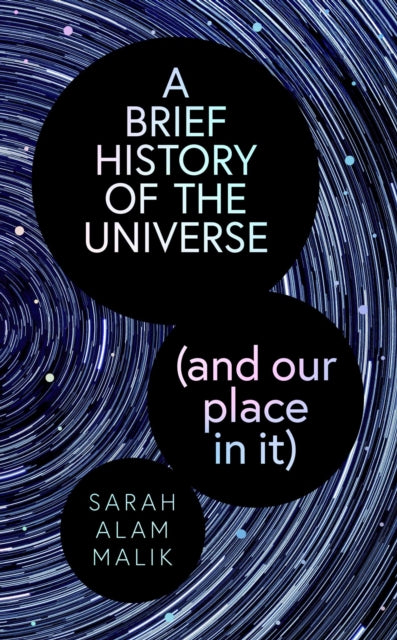 Brief History Of The Universe By Malik, Sarah Alam