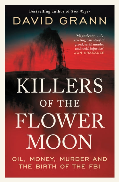 Killers Of The Flower Moon By Grann, David