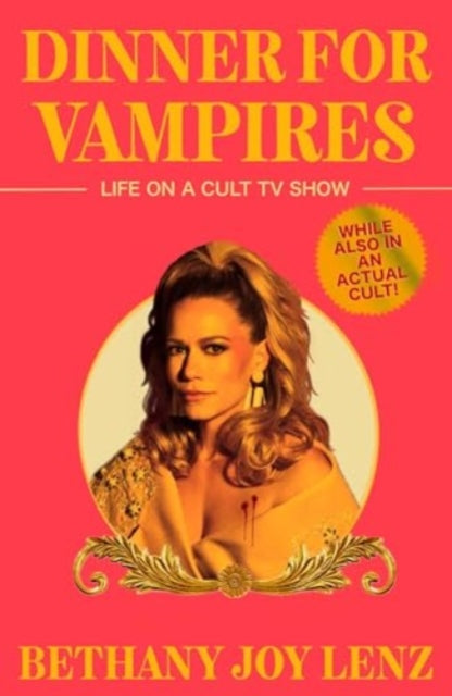 Dinner For Vampires By Lenz, Bethany Joy