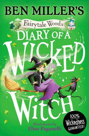 Diary Of A Wicked Witch By Miller, Ben