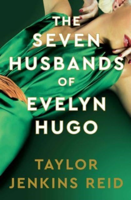 Seven Husbands Of Evelyn Hugo By Taylor Jenkins Reid