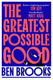 Greatest Possible Good By Brooks, Ben