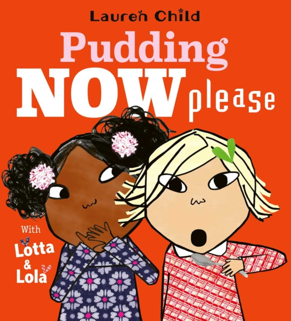 Pudding Now Please By Child, Lauren