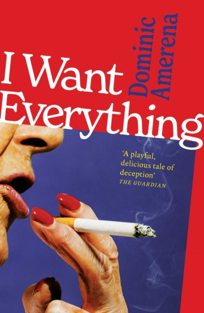 I Want Everything By Amerena, Dominic