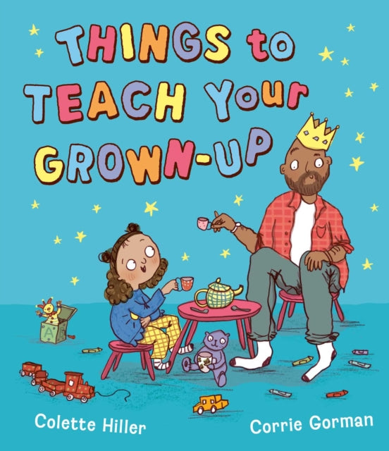 Things To Teach Your Grown Up