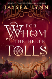 For Whom The Belle Tolls By Lynn, Jaysea