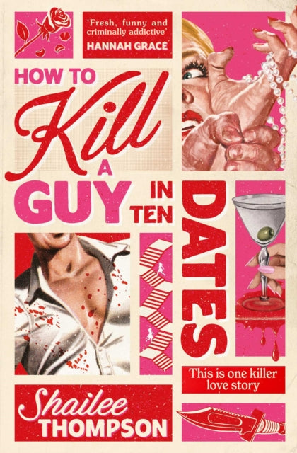 How To Kill A Guy In Ten Dates By Thompson, Shailee
