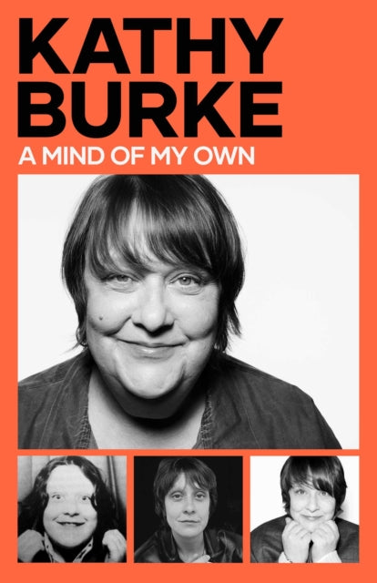 Mind Of My Own By Kathy Burke