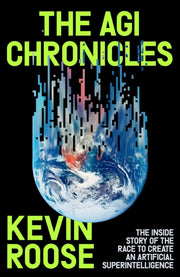 Agi Chronicles By Roose, Kevin