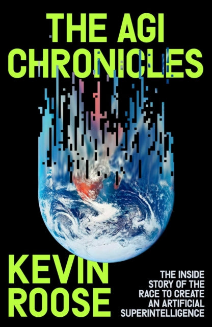 Agi Chronicles By Roose, Kevin