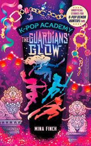 K Pop Academy Guardians Glow