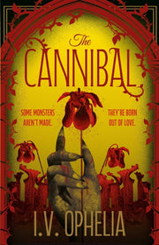 Cannibal By Ophelia, I V