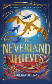 Neverland Thieves By Tsang, Katie