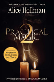 Practical Magic 2 By Hoffman, Alice