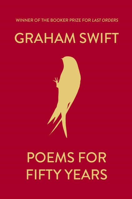 Poems For Fifty Years Ha By Graham Swift