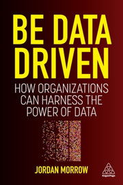 Be Data Driven