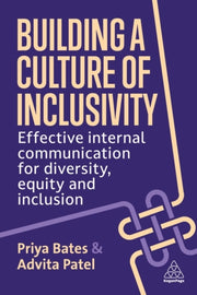 Building A Culture Of Inclusivity By Bates, Priya