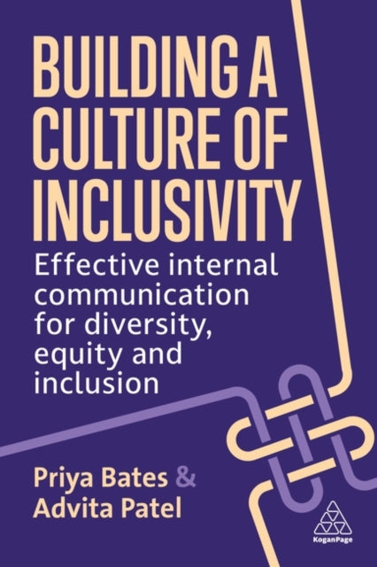 Building A Culture Of Inclusivity By Bates, Priya