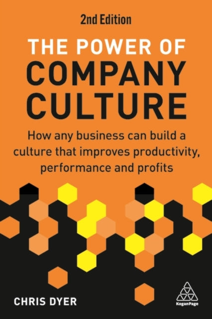Power Of Company Culture By Dyer, Chris