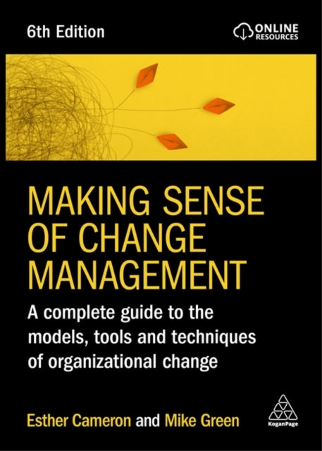 Making Sense Of Change Management By Cameron, Esther