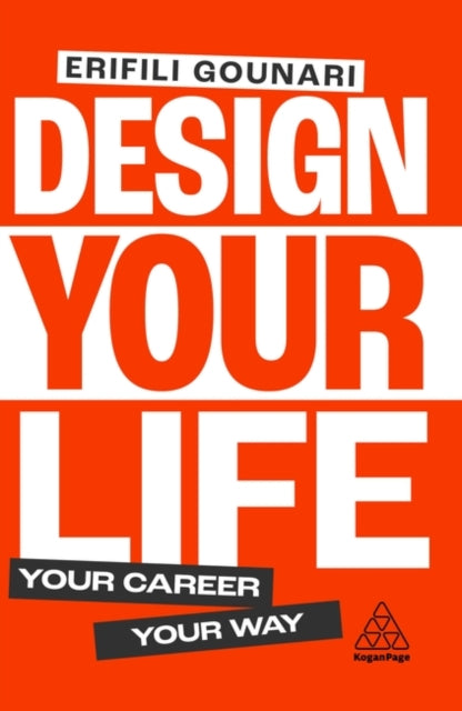 Design Your Life Your Career Your Way
