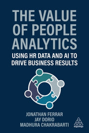 Value Of People Analytics Using Hr By Ferrar, Jonathan