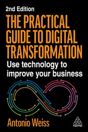 Practical Guide To Digital Transformatio