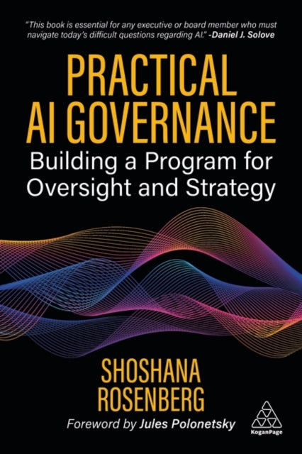 Practical Ai Governance Build And Scale By Rosenberg, Shoshana