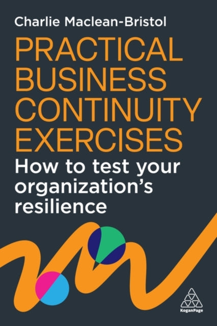 Practical Business Continuity Exercises By Maclean-bristol, C