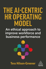 Ai Centric Hr Operating Model By Hilson-greener, Tess
