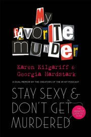 Stay Sexy & Dont Get Murdered By Hardstark, Georgia