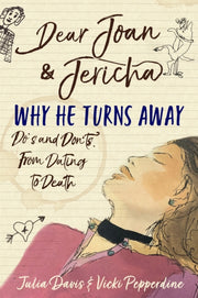 Dear Joan & Jericha Why He Turns Away