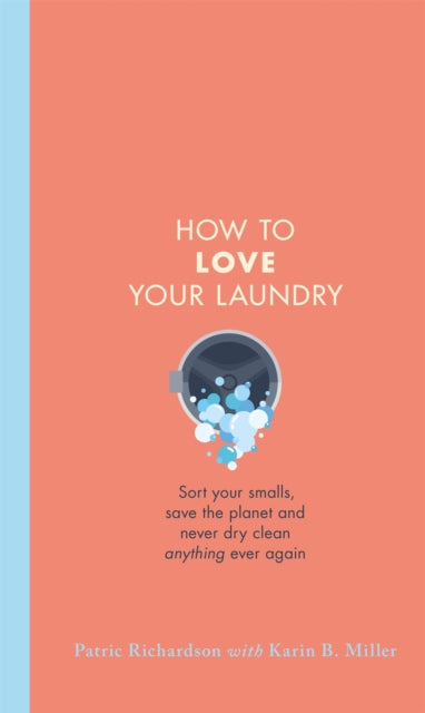 How To Love Your Laundry