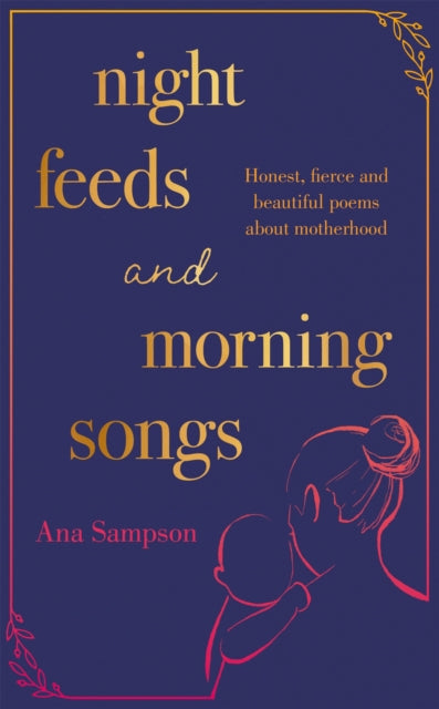 Night Feeds And Morning Songs