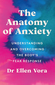 Anatomy Of Anxiety