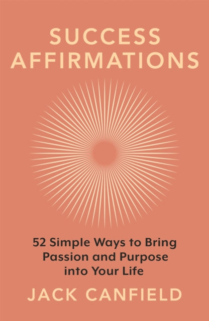Success Affirmations By Canfield, Jack
