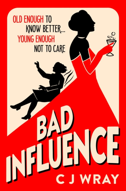 Bad Influence By Wray, Cj
