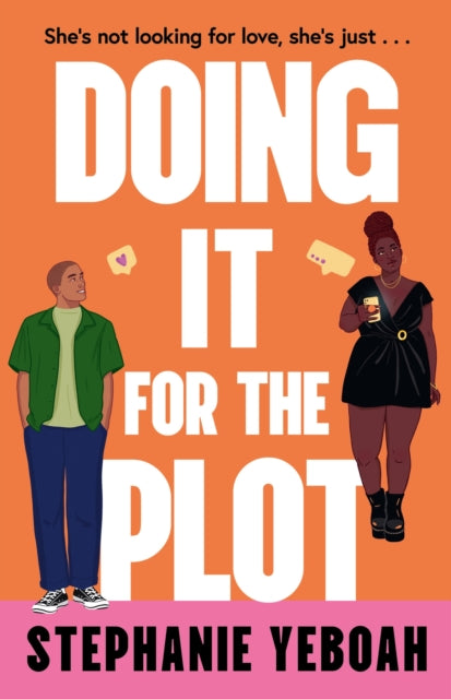 Doing It For The Plot By Yeboah, Stephanie