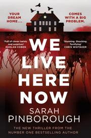 We Live Here Now By Pinborough, Sarah
