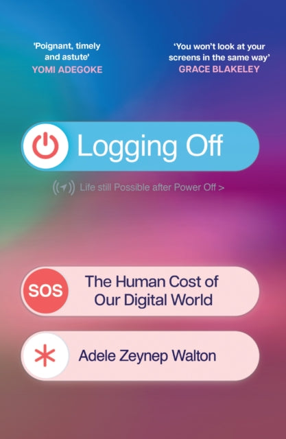 Logging Off By Walton, Adele
