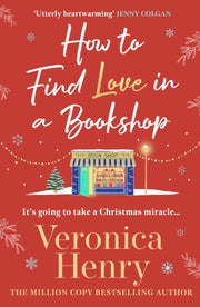 How To Find Love In A Book Shop By Henry, Veronica