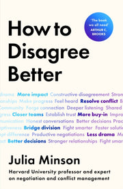 How To Disagree Better By Minson, Dr