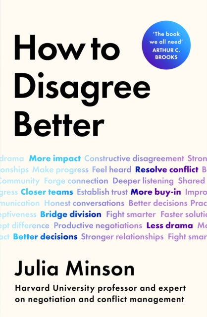 How To Disagree Better By Minson, Dr