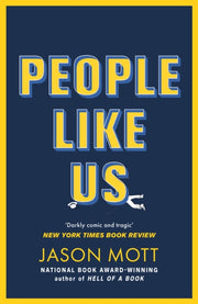 People Like Us By Mott, Jason
