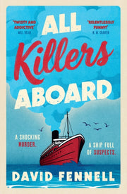All Killers Aboard By Fennell, David