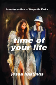 Time Of Your Life By Hastings, Jessa
