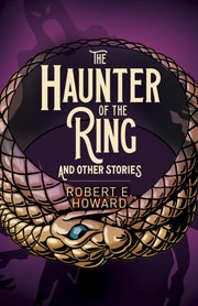 Haunter Of The Ring & Other Stories